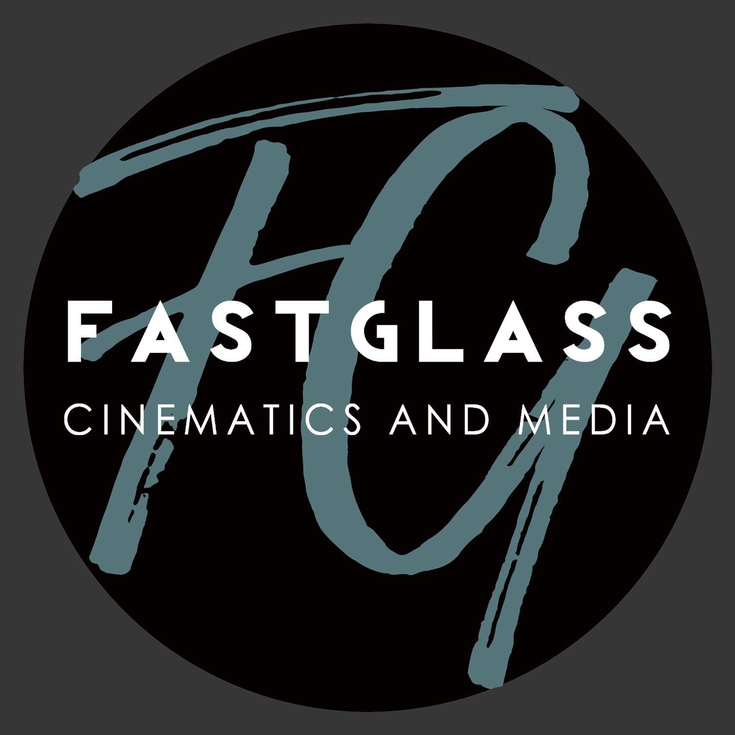 FastGlass Cinematics and Media