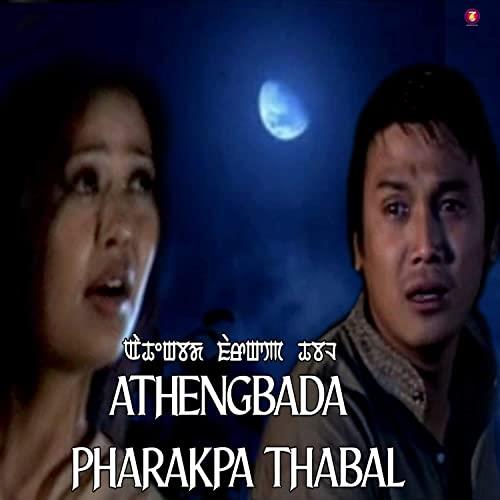 Athengbada Pharakpa Thabal (2006)