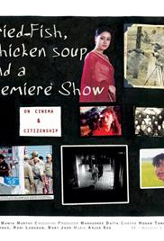Fried Fish, Chicken Soup and a Premiere Show (2011)