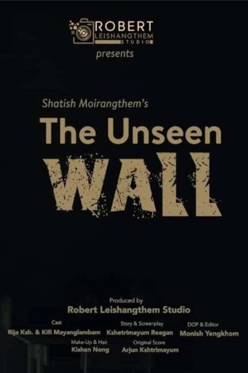 The Unseen Wall (2021)